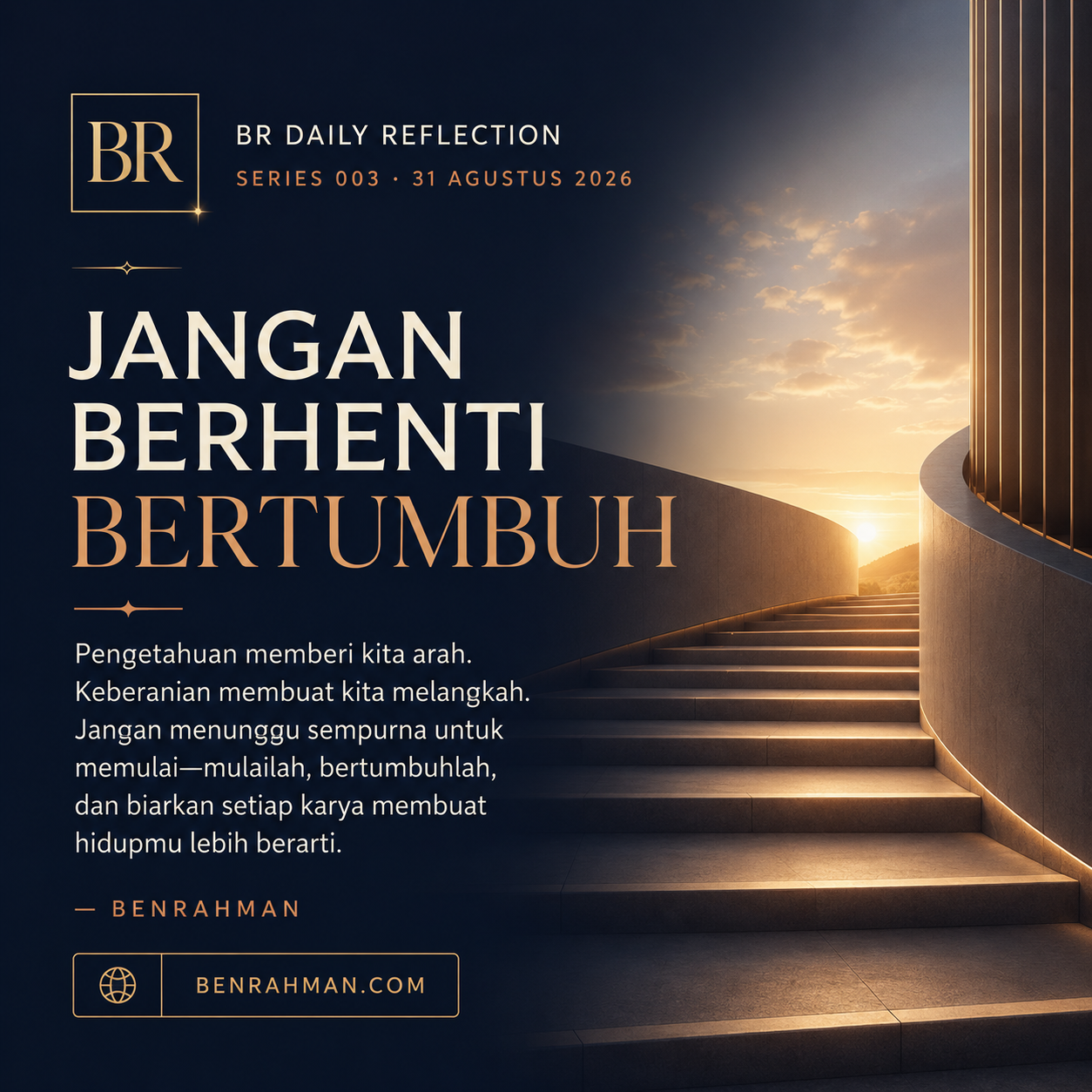 BR Daily Reflection Series 003 — Jangan Berhenti Bertumbuh