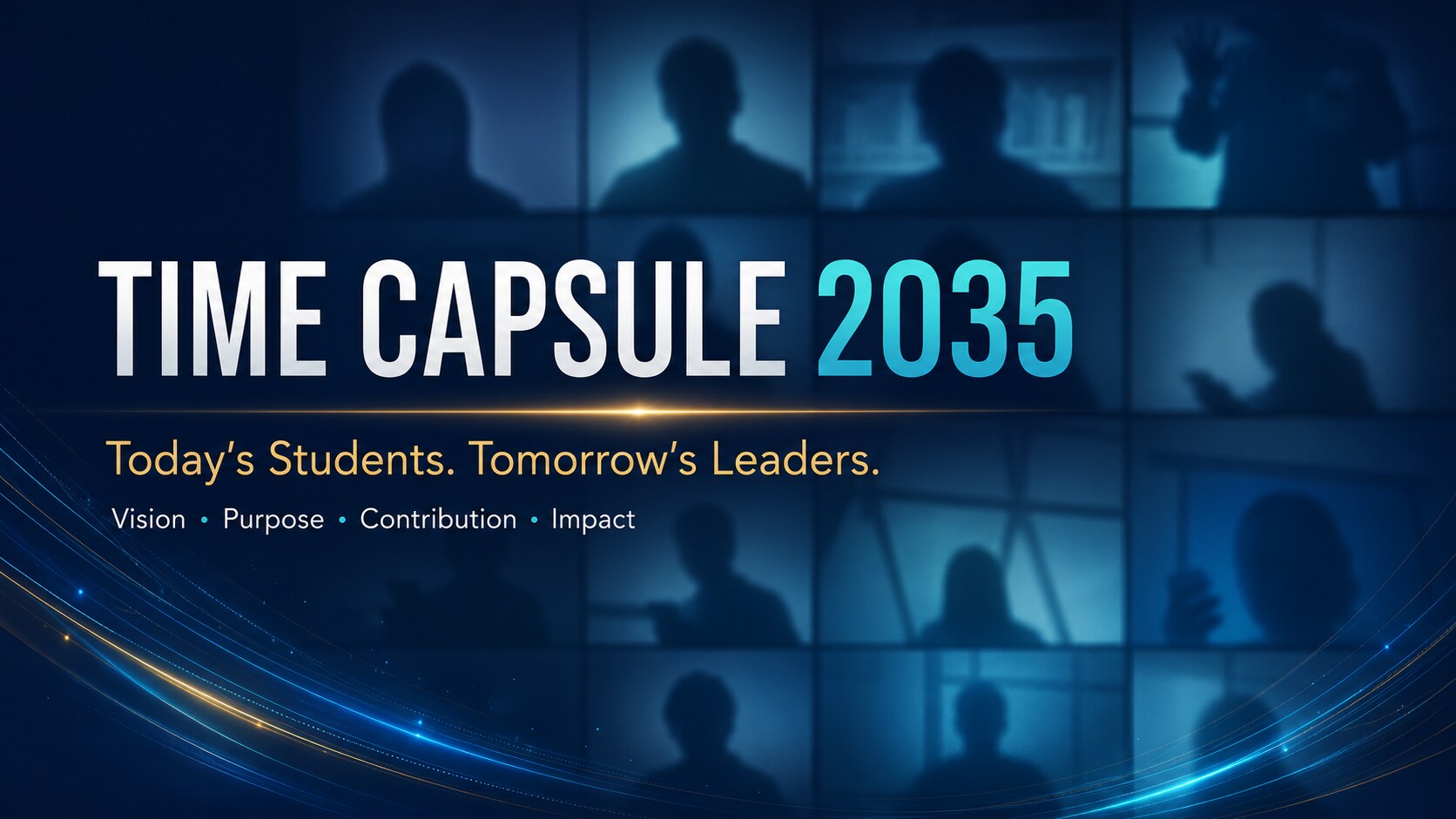 Time Capsule 2035 - Today's Students, Tomorrow's Leaders